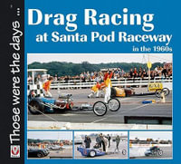 British Drag Racing : The Early Years - Nicholas John Pettitt