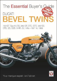 The Essential Buyers Guide Ducati Bevel Twins : Essential Buyer's Guide - Ian Falloon