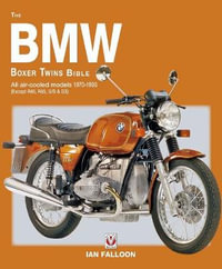 BMW Boxer Twins Bible 1970 - 1996 : Bible (Wiley) - Ian Falloon