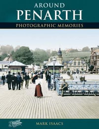 Around Penarth : Photographic Memories - Mark Isaacs