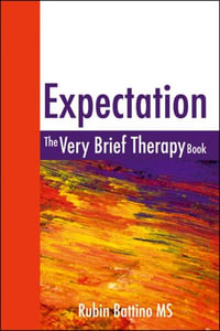 Expectation : The Very Brief Therapy Book - Rubin Battino