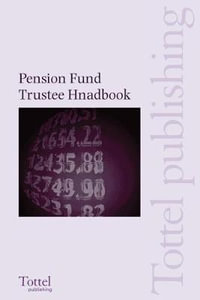 Pension Fund Trustee Handbook - Roger Self