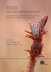 Ticks and Tick-borne Diseases : Geographical Distribution and Control Strategies in the Euro-Asia Region