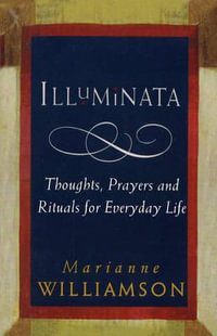 Illuminata - Marianne Williamson