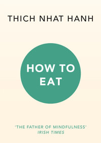 How to Eat - Thich Nhat Hanh