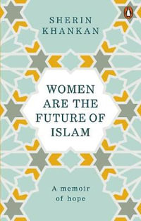 Women are the Future of Islam - Sherin Khankan