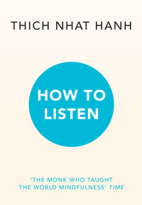 How to Listen - Thich Nhat Hanh