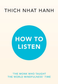 How to Listen - Thich Nhat Hanh