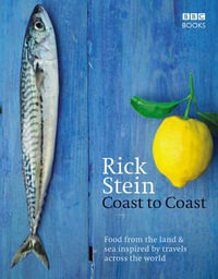 Rick Stein's Coast to Coast - Rick Stein