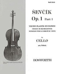 Sevcik Cello Studies Op.1: Part 1 : Thumb Placing Exercises - Otakar Sevcik