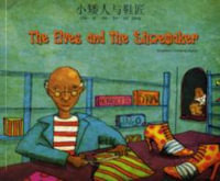 The Elves and the Shoemaker in Chinese (Simplified) and English : Folk Tales - Henriette Barkow