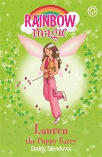 Lauren the Puppy Fairy : The Rainbow Magic - The Pet Keeper Fairies Series : Book 32 - Daisy Meadows