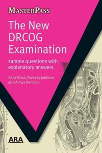 The New DRCOG Examination : Sample Questions with Explanatory Answers - Aalia Khan