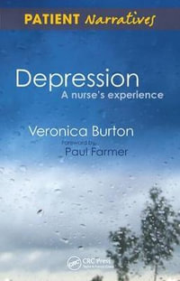 Depression - A Nurse's Experience : Shadows of Life - Veronica Burton