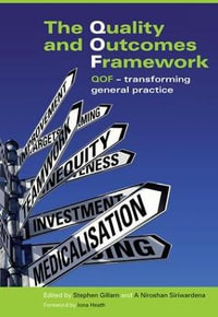 The Quality and Outcomes Framework : QOF - Transforming General Practice - Stephen Gillam