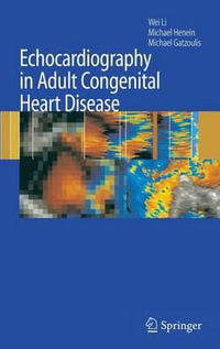 Echocardiography in Adult Congenital Heart Disease - Wei Li