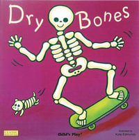 Dry Bones : Classic Books with Holes - Kate Edmunds