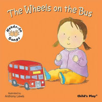 The Wheels on the Bus : BSL (British Sign Language) Hands on Song Series - Anthony Lewis