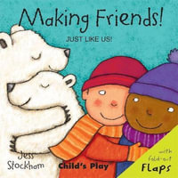 Making Friends! : Just Like Us Series - Jess Stockham