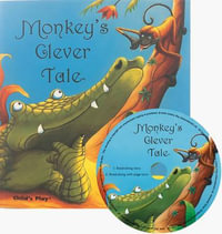 Monkey's Clever Tale : Traditional Tales with a Twist - Andrew Fusek Peters