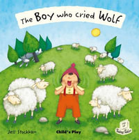 The Boy Who Cried Wolf : Softcover - Jess Stockham