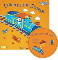 Down by the Station : Classic Books with Holes - Jess Stockham