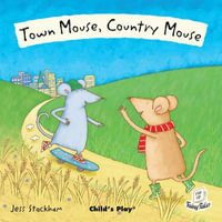 Town Mouse, Country Mouse : Flip-Up Fairy Tales - Jess Stockham