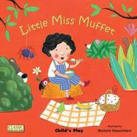 Little Miss Muffet : Classic Books with Holes Cover - Barbara Nascimbeni