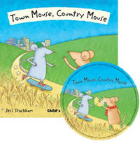 Town Mouse, Country Mouse : Softcover and CD - Jess Stockham