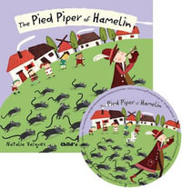 The Pied Piper of Hamelin : Softcover and CD - Natalia Vasquez