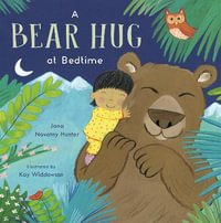 A Bear Hug at Bedtime : Child's Play Library - Jana Novotny-Hunter