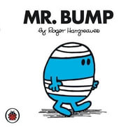 Mr Bump : Mr. Men Series - Roger Hargreaves