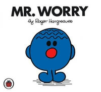 Mr. Worry : Mr. Men Series - Roger Hargreaves