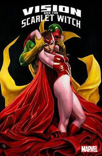 Avengers : Vision And The Scarlet Witch - Steve Engelhart