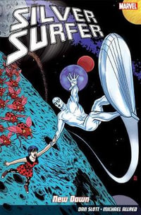 Silver Surfer : New Dawn - Dan Slott