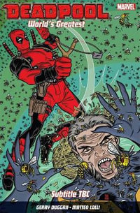 Deadpool : World's Greatest Vol. 3: The End of an Error - Scott Koblish