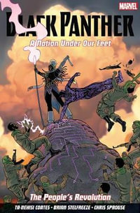 Black Panther: A Nation Under Our Feet Volume 3 : The People's Revolution - Ta-Nehisi Coates