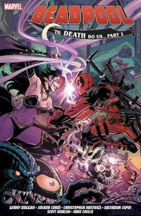 Deadpool : World's Greatest Vol. 8 - Till Death To Us - Gerry Duggan