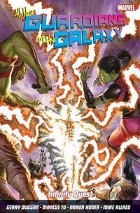 All-new Guardians Of The Galaxy Vol 3 : Infinity Quest - Gerry Duggan