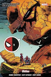 Spider-man/deadpool Vol. 7 : My Two Dads - Robbie Thompson