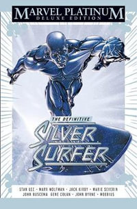 Marvel Platinum Edition : The Definitive Silver Surfer - Stan Lee