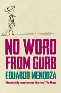 No Word from Gurb - Eduardo Mendoza