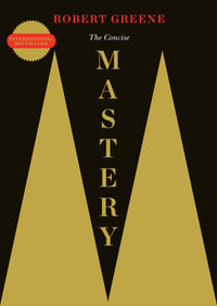 The Concise Mastery : The Robert Greene Collection - Robert Greene