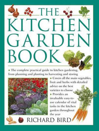 The Kitchen Garden Book - Richard Bird