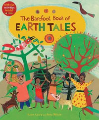 The Barefoot Book of Earth Tales - Dawn Casey