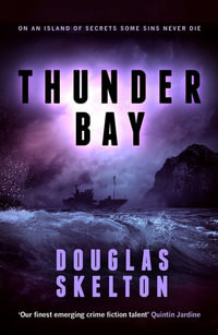 Thunder Bay : A Rebecca Connolly Thriller - Douglas Skelton