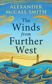 The Winds From Further West - Alexander McCall Smith