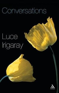 Conversations - Luce Irigaray