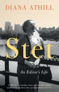 Stet : An Editor's Life - Diana Athill