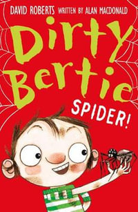 Spider! : Dirty Bertie - David Roberts